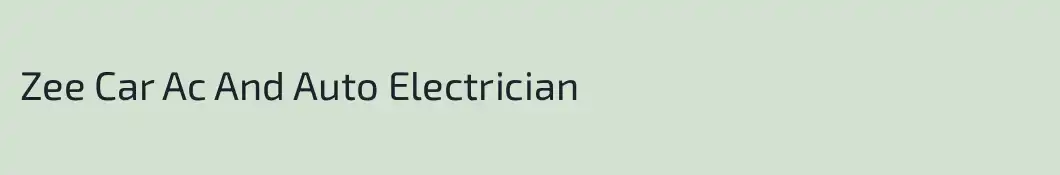 Zee Car Ac And Auto Electrician